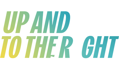 Up and to the Right